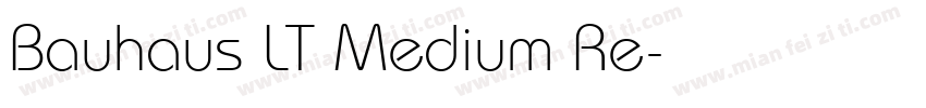 Bauhaus LT Medium Re字体转换